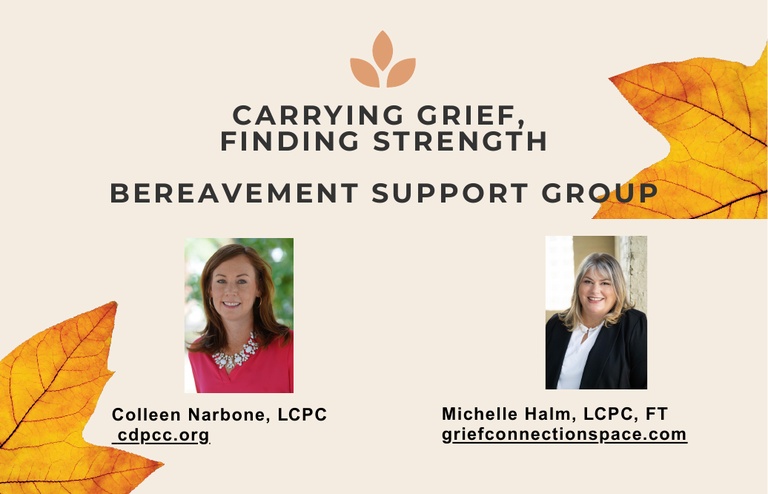 Carrying Grief, Finding Strength artwork with facilitators Colleen Narbone, LCPC, and Michelle Halm, LCPC, FT